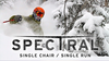 Spectral 13 – Single Chair / Single Run
