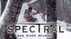 Spectral 6 – Mad River Reunion