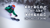 Working For The Weekend S3|E4 – Chic Chocs Cat Skiing