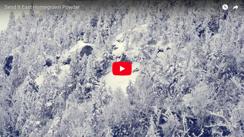 Send It East: Homegrown Powder