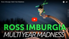 Ross Imburgia: Multi Year Madness