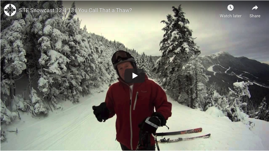 STE Snowcast 12.4.13 l You Call That a Thaw?