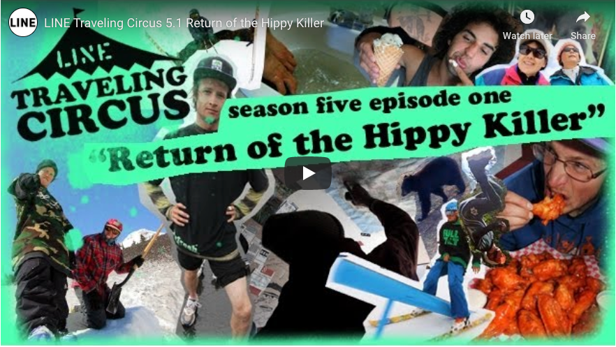 LINE Traveling Circus 5.1 Return of the Hippy Killer