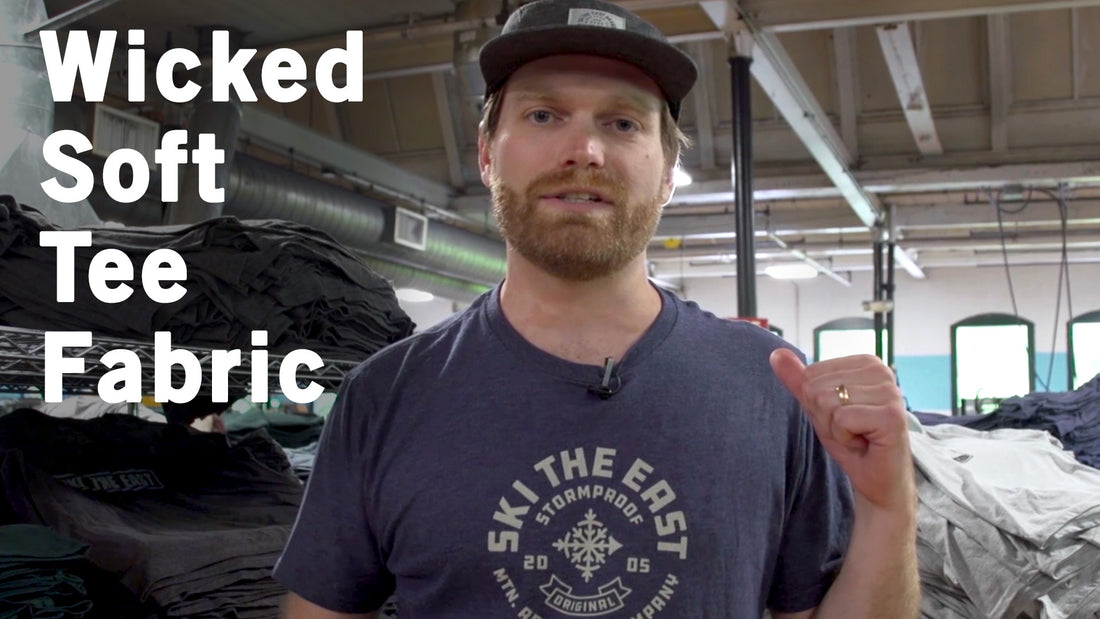 Making The Brand: Wicked Soft Tee Fabric