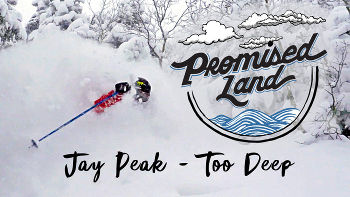 Promised Land: Jay Peak - Too Deep