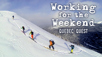 Working For The Weekend S3|E2 – Quebec Quest