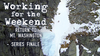 Working For The Weekend S3 | E7 – Return To Mt. Washington – Series Finale