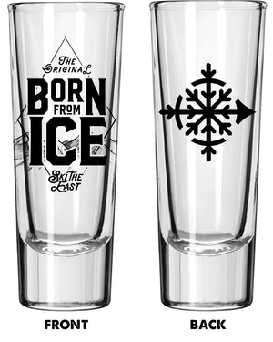 Born From Ice Shooter Shot Glass