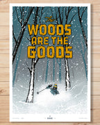 Limited Edition Print - Woods Are The Goods