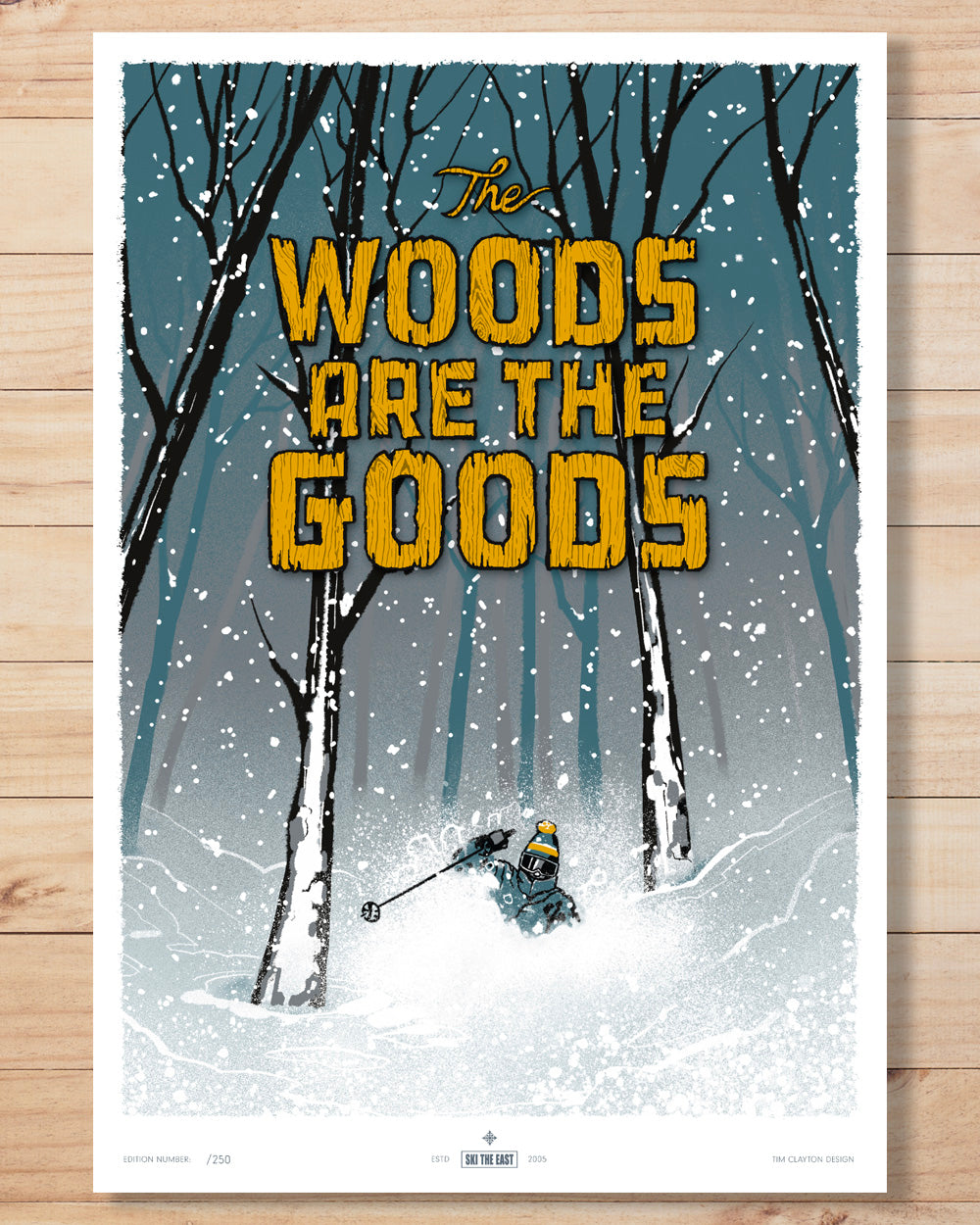 Limited Edition Print - Woods Are The Goods