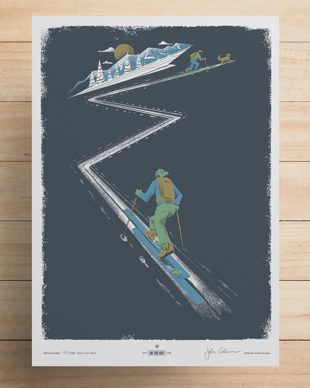 Limited Edition Print - Earn Your Turns